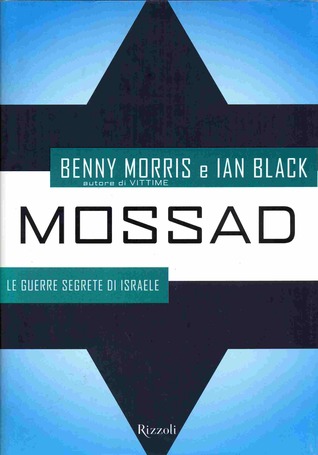 Mossad. Le guerre segrete di Israele (Hardcover)