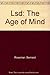 Lsd: The Age of Mind