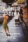 Święta ziemia. Op...