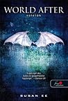 World After - Túlélők világa by Susan Ee