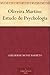 Oliveira Martins: Estudo de Psychologia (Portuguese Edition)