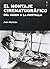 El montaje cinematográfico: Del guion a la pantalla