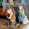 Hansel and Gretel...