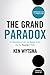The Grand Paradox: The Mess...