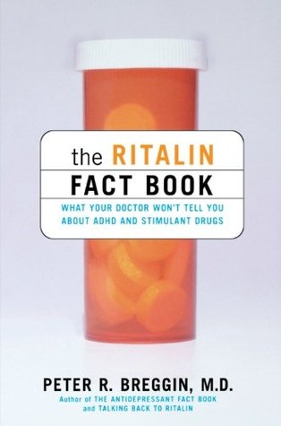 The Ritalin Fact Book: What Your Doctor Won't Tell You (Paperback)