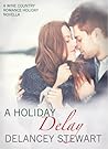 A Holiday Delay by Delancey Stewart A Holiday Delay by Delancey Stewart