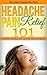 Headache: Pain Relief 101 -...