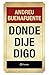 Donde dije digo (Spanish Edition)