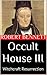 Occult House III: Witchcraft Resurrection (Rupert Garfield Saga Book 3)