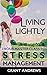 Make Life Easier: 1 Hour Master Class to Stress Management