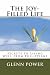 The Joy-Filled Life by Glenn Power The Joy-Filled Life by Glenn Power