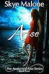 Arise