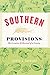 Southern Provisions: The Cr...