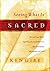 Seeing What Is Sacred by Ken Gire