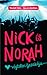 Nick és Norah végtelen éjszakája by Rachel Cohn