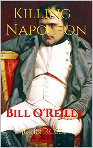 Killing Napoleon (Kindle Edition)