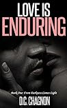 Love Is Enduring, Book One: From Darkness to Light Love Is Enduring, Book One: From Darkness to Light
