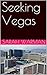 Seeking Vegas