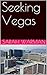 Seeking Vegas