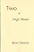 Two at High Noon by Brian Dedora