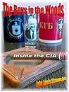 The Boys in the Woods: Inside the CIA