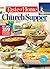 Taste of Home Church Supper Recipes: All New 359 Crowd Pleasing Favorites (Taste of Home Entertaining & Potluck)