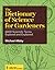 The Dictionary of Science for Gardeners: 6000 Scientific Terms Explored and Explained