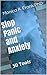 Stop Panic and Anxiety: 50 Tools