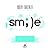 Smile: El arte de la actitud positiva