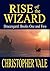 Rise of the Wizard: Dracengard: Books One and Two (The Dracengard Collection Book 1)