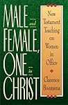 Book cover for Male and Female, One in Christ: New Testament Teaching on Women in Office