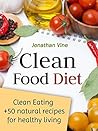 Clean Food Diet: ...