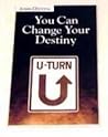 You Can Change Your Destiny