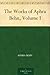 The Works of Aphra Behn, Volume I