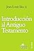 Introducción al Antiguo Testamento by Jean Louis Ska