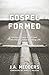 Gospel Formed by J.A. Medders