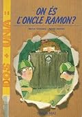 On és l'oncle Ramon?