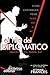 El Hijo del Diplomatico (El Delegado Francés nº 2) (Spanish Edition)