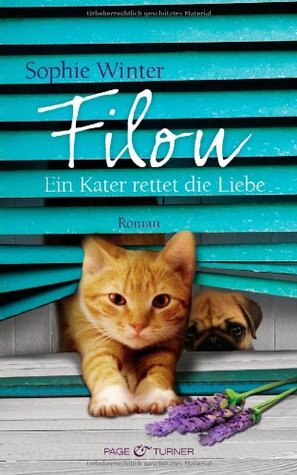 Filou - Ein Kater rettet die Liebe