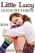 Little Lucy Learns Her Lessons: (ABDL, Diapering, Enema, Ageplay, Spanking Romance)