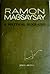 Ramon Magsaysay: A Political Biography