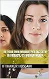Be Your Own Windk...