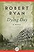 Dying Day (Post-War Trilogy #3)