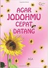 agar jodohmu cepat datang