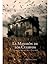 La mansión de los cuervos y otros relatos de casas encantadas