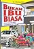 Bukan Ibu Biasa