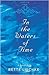 In the Waters of Time
