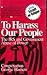 To Harass Our People: The I...