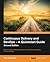 Continuous Delivery and DevOps: A Quickstart Guide
