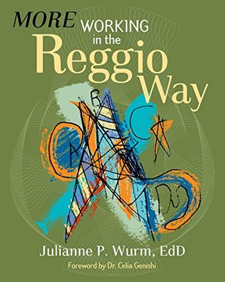 More Working in the Reggio Way (Paperback)